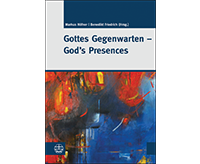 Gottes Gegenwarten – God’s Presences 