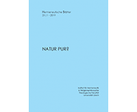 Natur pur?, Hermeneutischen Blätter 25/1 (2019)